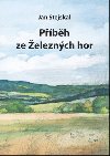 Pbh ze eleznch hor - Jan Stejskal