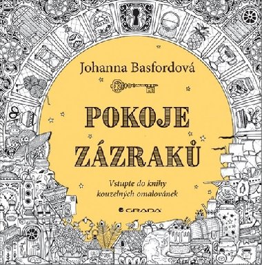 Pokoje zázraků - Vstupte do knihy kouzelných omalovánek - Johanna Basfordová