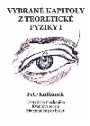 Vybran kapitoly z teoretick fyziky I - Petr Kulhnek