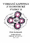 Vybran kapitoly z teoretick fyziky II. - Petr Kulhnek