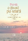 Pravda o ivot po smrti - Hawley Martin Stephen