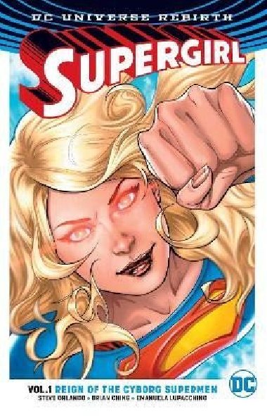 Supergirl 1: Reign of the Cyborg Supermen (Rebirth) - Orlando Steve
