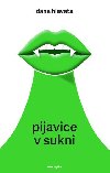 Pijavice v sukni - Dana Hlavat