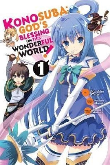 Konosuba: Gods Blessing on This Wonderful World! 1 (manga) - Akatsuki Natsume