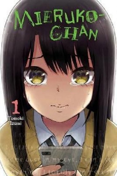 Mieruko-chan 1 - Izumi Tomoki