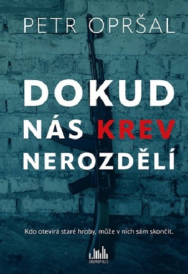 Dokud ns krev nerozdl - Petr Opral