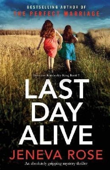 Last Day Alive: An absolutely gripping mystery thriller - Rose Jeneva