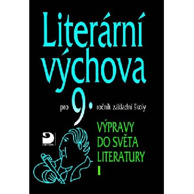 Literrn vchova pro 9.ronk zkladn koly - Vladimr Nezkusil