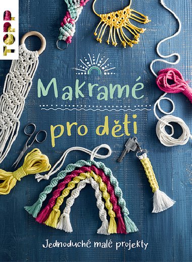 Makramé pro děti - Inge Walz