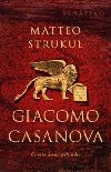 Giacomo Casanova - Matteo Strukul