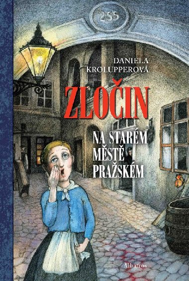 Zloin na Starm Mst praskm - Daniela Krolupperov