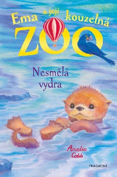 Ema a jej kouzeln zoo - Nesml vydra - Amelia Cobb