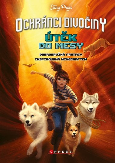 Ochrnci divoiny - tk do mesy - StacyPlays