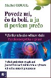 Povedz mi, o a bol a ja ti poviem preo - Michel Odoul