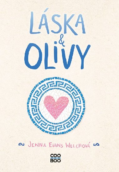 Lska a olivy - Jenna Evans Welchov