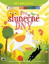 Pro slunen dny - Cel den zbavy - neuveden