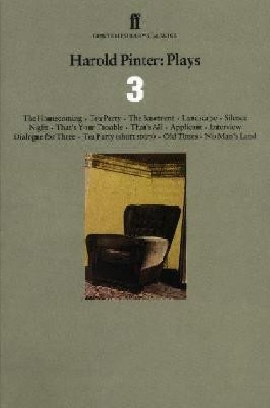 Harold Pinter Plays 3: The Homecoming; Old Times; No Mans Land - Pinter Harold