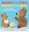 Honey for You, Honey for Me: A First Book of Nursery Rhymes - Rosen Michael