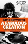 A Fabulous Creation: How the LP Saved Our Lives - Hepworth David