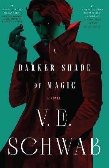 A Darker Shade of Magic - Schwabov Victoria