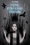 O dvce, kter vldla pbhm - Martin Drtina