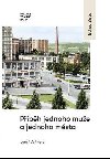 Příběh jednoho muže a jednoho města - Josef Vaňhara