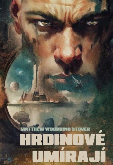 Hrdinov umraj - Matthew Woodring Stover