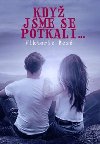 Kdy jsme se potkali - Viktorie Bes