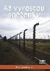 A vyrostou snenky - Darina Niov