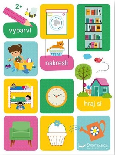 Vybarvi, nakresli, hraj si 2+ - Svojtka