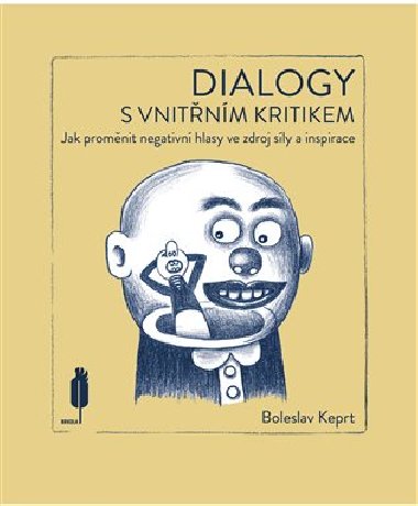 Dialogy s vnitnm kritikem - Boleslav Keprt