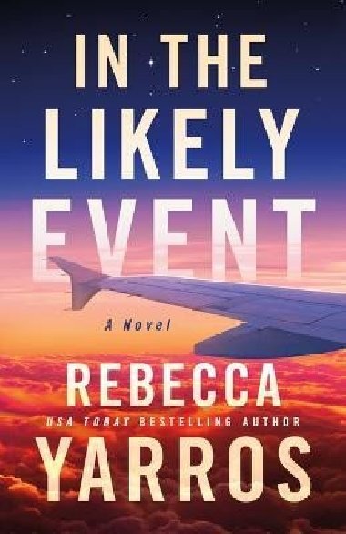 In the Likely Event - Yarros Rebecca