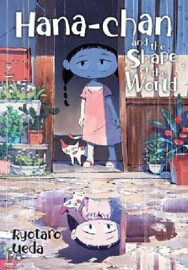 Hana-chan and the Shape of the World - Ueda Ryotaro