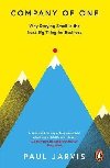 Company of One : Why Staying Small is the Next Big Thing for Business - Jarvis Paul