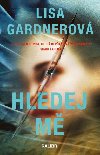 Hledej m - Lisa Gardnerov