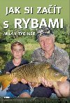 Jak si zat s rybami - Milan Tychler