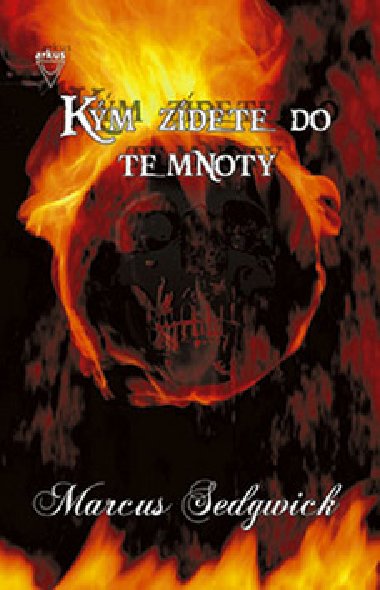 Km zdete do temnoty - Marcus Sedgwick