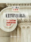 Kriminolgia - Libor Klimek; Simona Ferenkov; Kvto Holcr