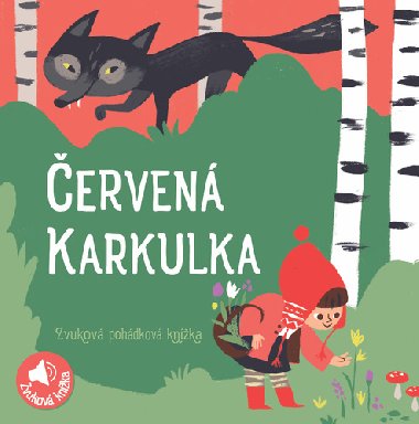 Červená Karkulka - Zvuková pohádková knížka - YoYo Books