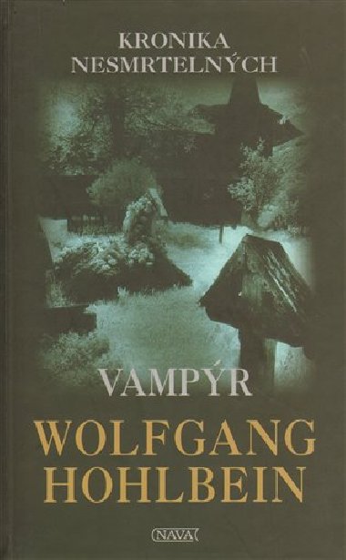 Kronika nesmrtelnch vampr - Wolfgang Hohlbein
