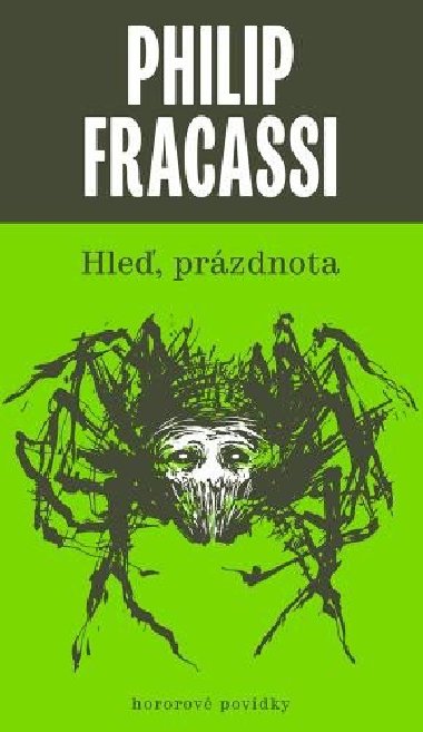 Hle, przdnota - Philip Fracassi