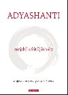 Nejdleitj vc - Adyashanti