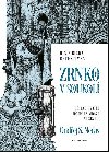 Zrnko v soukol - Neas Ondej S.
