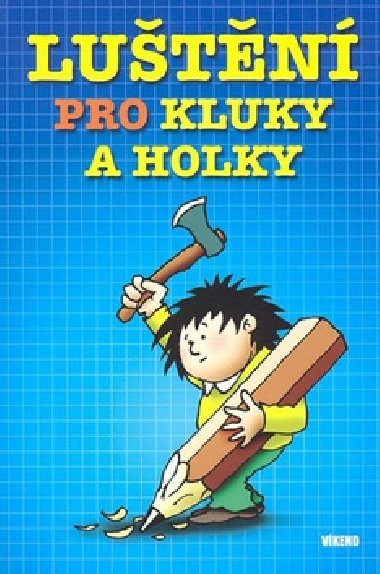 Lutn pro kluky a holky - 