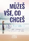 Me ve, co chce - Mal inspirativn prvodce na va kouzeln cest ivotem - Yaksha Katy