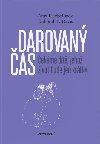 Darovan as - ekme dt, jeho ivot bude jen krtk - Amy Kuebelbeck; Deborah Davis