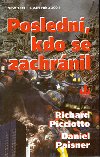 Posledn, kdo se zachrnil - Richard Picciotto; Daniel Paisner
