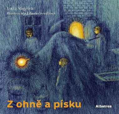Z ohn a psku - Lucia Magavri, Libue Vendlov