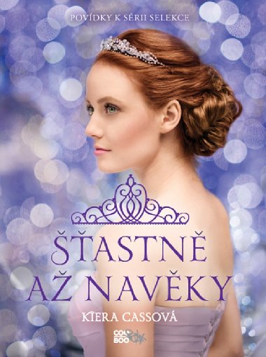 Šťastně až navěky - Kiera Cassová