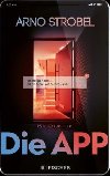 Die Ap: Sie kennen dich. Sie wissen, wo du wohnst. - Strobel Arno